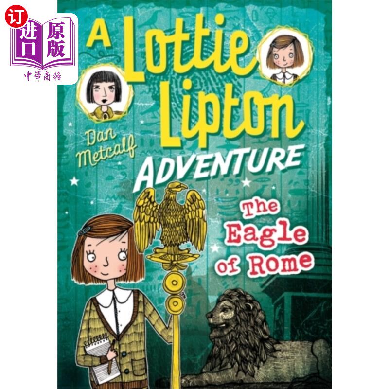 海外直订Eagle of Rome A Lottie Lipton Adventure 罗马之鹰:洛蒂·利普顿历险记