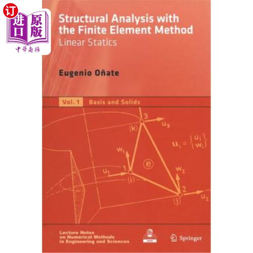 海外直订Structural Analysis with the Finite Element Method. Linear Statics: Volume 1: Ba 结构有限元分析。线性静力学