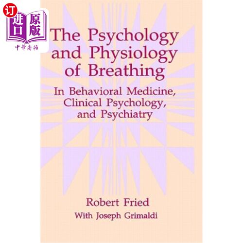 海外直订医药图书The Psychology and Physiology of Breathing: In Behavioral Medicine, Clinical Psy 呼吸的心理学和生理