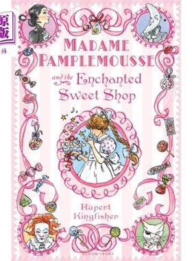 海外直订Madame Pamplemousse and the Enchanted Sweet Shop 潘普洛斯夫人和魔法糖果店