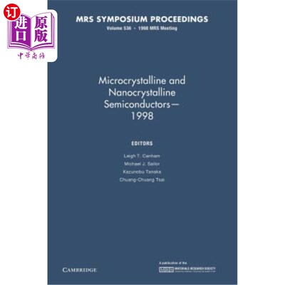 海外直订Microcrystalline and Nanocrystalline Semiconductors 1998: Volume 536 微晶和纳米晶半导体1998:卷536