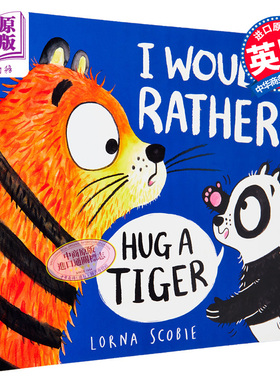 现货 Lorna Scobie I Would Rather Hug A Tiger 我愿拥抱老虎 英文原版儿童精品绘本 动物故事 4到6岁【中商原版】
