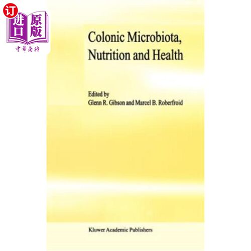 海外直订医药图书Colonic Microbiota, Nutrition and Health 结肠微生物群、营养与健康