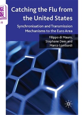海外直订Catching the Flu from the United States: Synchronisation and Transmission Mechan 从美国感染流感：向欧元区的