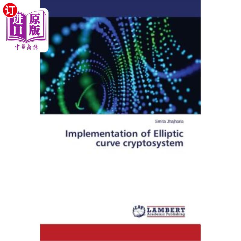 海外直订Implementation of Elliptic curve cryptosystem