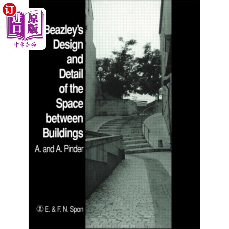 海外直订Beazley's Design and Detail of the Space between... 比兹利对建筑间空间的设计与细部