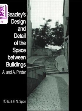 海外直订Beazley's Design and Detail of the Space between... 比兹利对建筑间空间的设计与细部