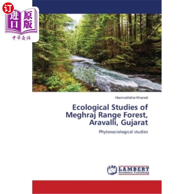 海外直订Ecological Studies of Meghraj Range Forest, Aravalli, Gujarat 古吉拉特邦阿拉瓦利梅拉吉山脉森林的生态学研究