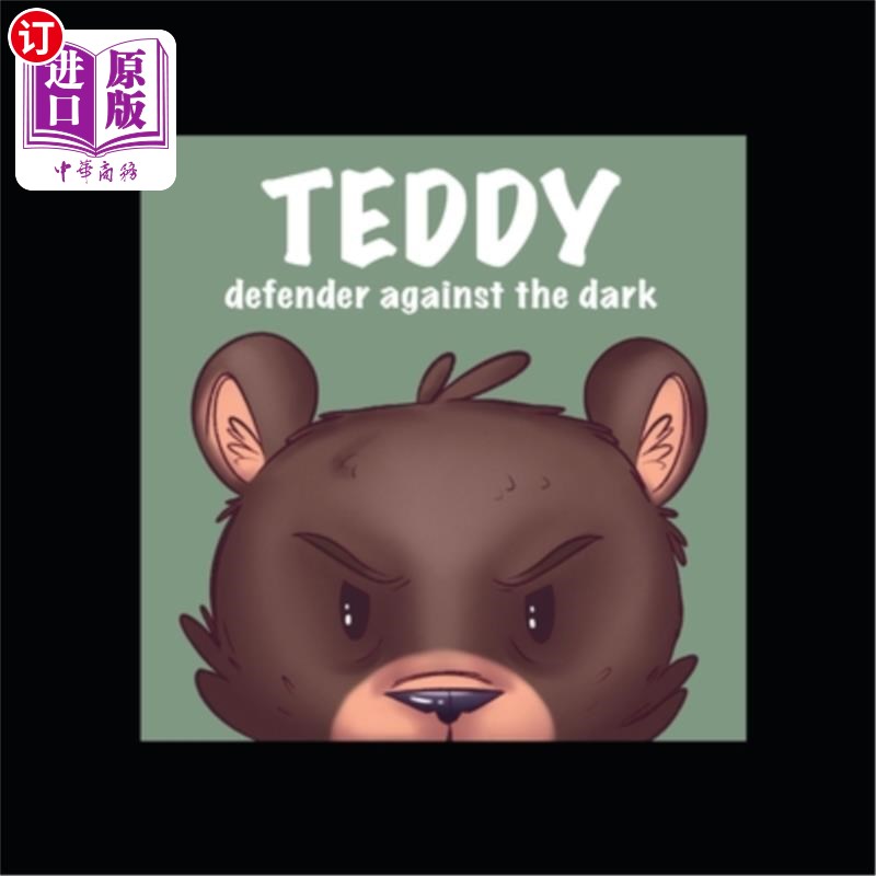 海外直订Teddy: Defender Against the Dark 泰迪：黑暗防御者