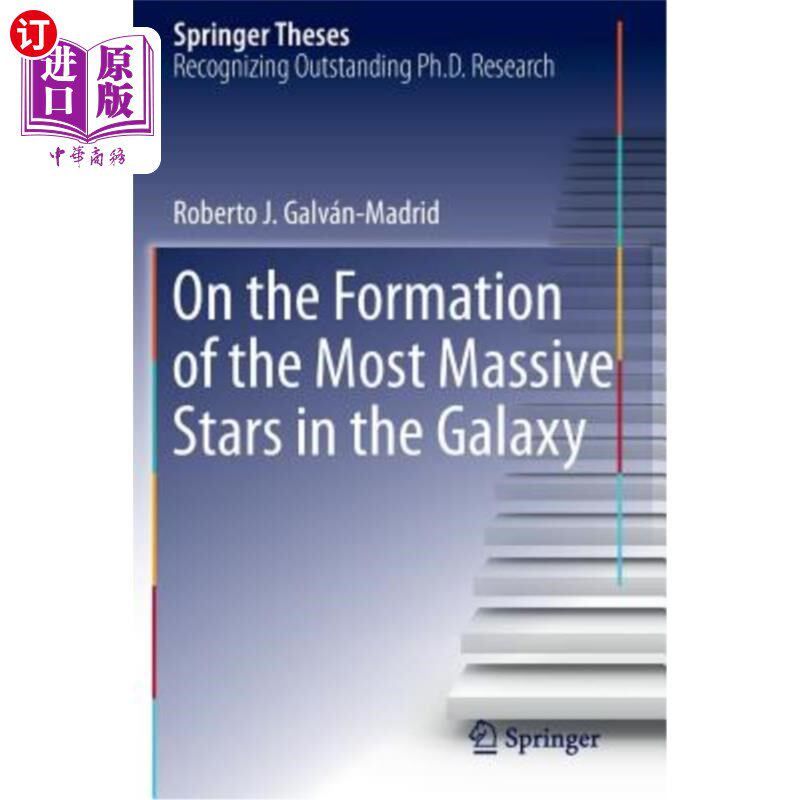 海外直订On the Formation of the Most Massive Stars in the Galaxy 关于银河系中最大质量恒星的形成