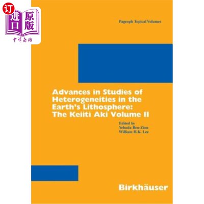 海外直订Advances in Studies of Heterogeneities in the Earth's Lithosphere: The Keiiti Ak 地球岩石圈非均质性研究的进
