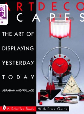 海外直订Art Decoscapes: Thr Art of Displaying Yesterday Today 艺术脱景:展示昨天和今天的艺术