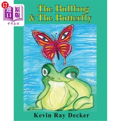 海外直订The Bullfrog & The Butterfly 牛蛙和蝴蝶