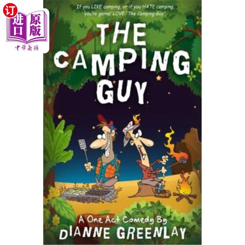 海外直订The Camping Guy (A One Act Comedy): A One Act Comedy (Script Version) 独幕剧《露营人》:独幕剧喜剧(剧本版)