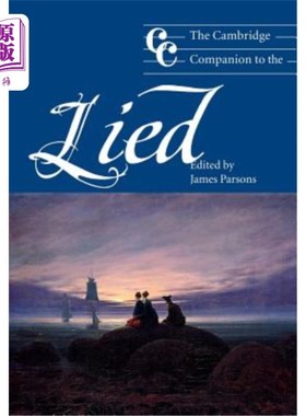 海外直订The Cambridge Companion to the Lied 剑桥大学的同伴撒谎了
