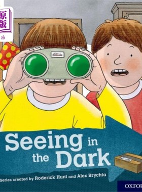 海外直订Oxford Reading Tree Explore with Biff, Chip and ... 牛津阅读树探索与Biff, Chip和Kipper:牛津6级:在黑暗中看到