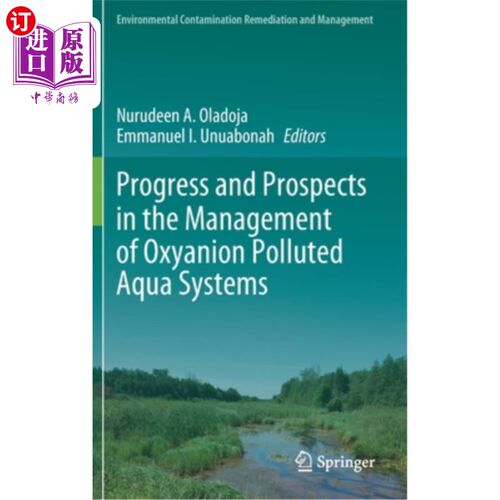 海外直订Progress and Prospects in the Management of Oxyanion Polluted Aqua Systems 氧阴离子污染水体管理的研究进展与展望 - 封面