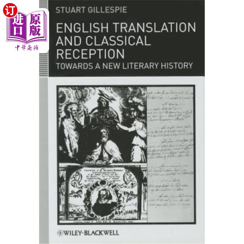 海外直订English Translation and Classical Reception: Towards a New Literary History 英语翻译与古典接受:走向新的文学