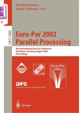 海外直订Euro-Par 2002. Parallel Processing: 8th International Euro-Par Conference Paderb Euro-Par 2