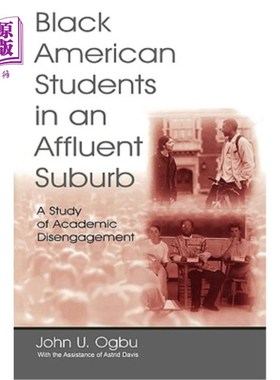 海外直订Black American Students in An Affluent Suburb: A Study of Academic Disengagement 黑人美国学生富裕
