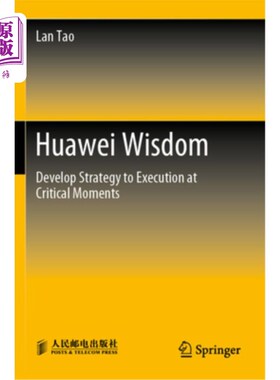 海外直订Huawei Wisdom: Develop Strategy to Execution at Critical Moments 华为智慧:将战略发展到关键时刻的执行