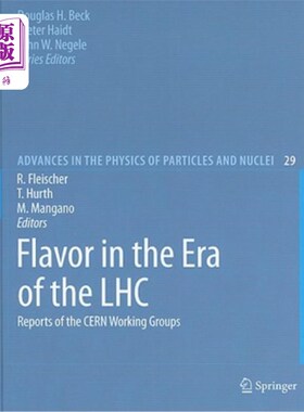 海外直订Flavor in the Era of the LHC: Reports of the CERN Working Groups