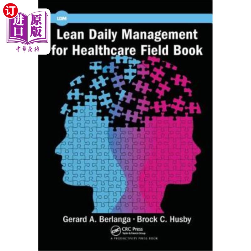 海外直订Lean Daily Management for Healthcare Field Book 医疗保健领域的精益日常管理手册