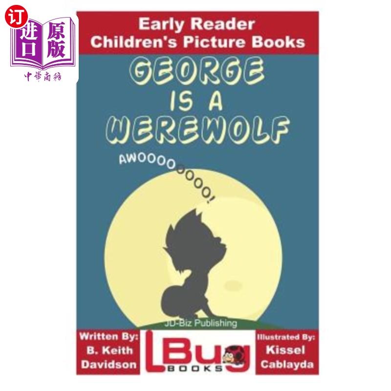 海外直订George is a Werewolf - Early Reader - Children's Picture Books 乔治是狼人-早期读者-儿童绘本