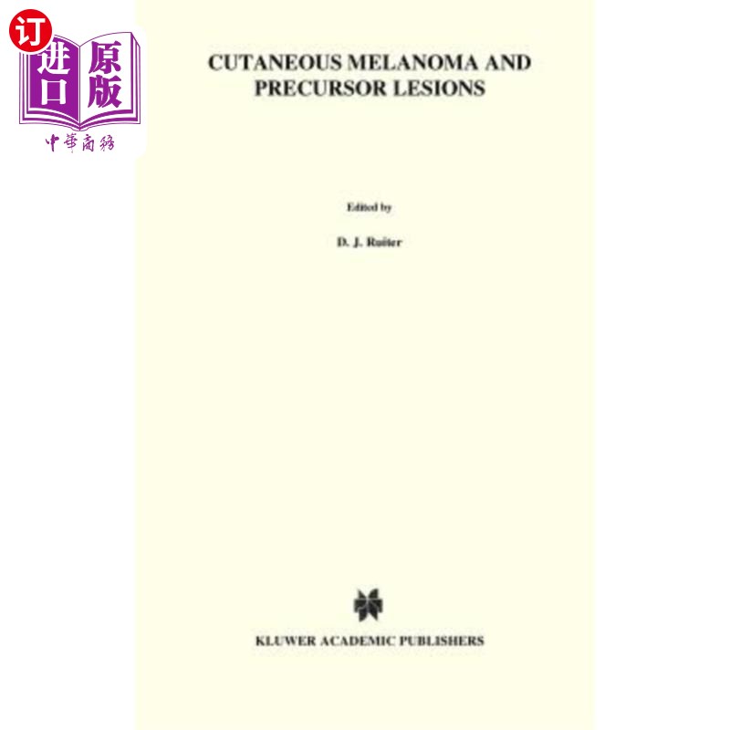 海外直订医药图书Cutaneous Melanoma and Precursor Lesions 皮肤黑色素瘤和前体病变