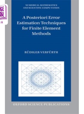 海外直订Posteriori Error Estimation Techniques for Finit... 有限元法的后验误差估计技术