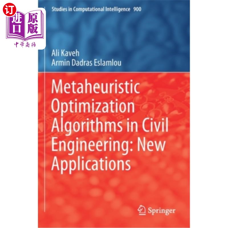 海外直订Metaheuristic Optimization Algorithms in Civil Engineering: New Applications 土木工程中的元启发式优化算法: