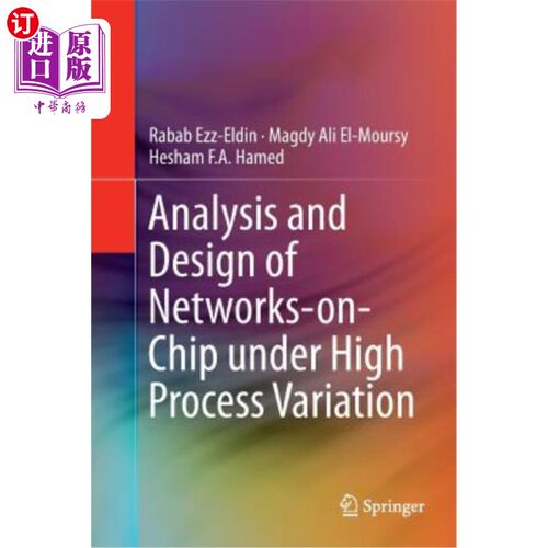 海外直订Analysis and Design of Networks-On-Chip Under High Process Variation 高工艺变化下片上的分析与设计