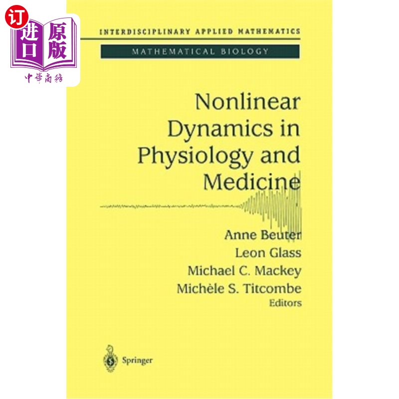 海外直订Nonlinear Dynamics in Physiology and Medicine 生理学和医学中的非线性动力学