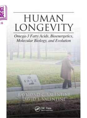 海外直订医药图书Human Longevity: Omega-3 Fatty Acids, Bioenergetics, Molecular Biology, and Evol 人类长寿:O