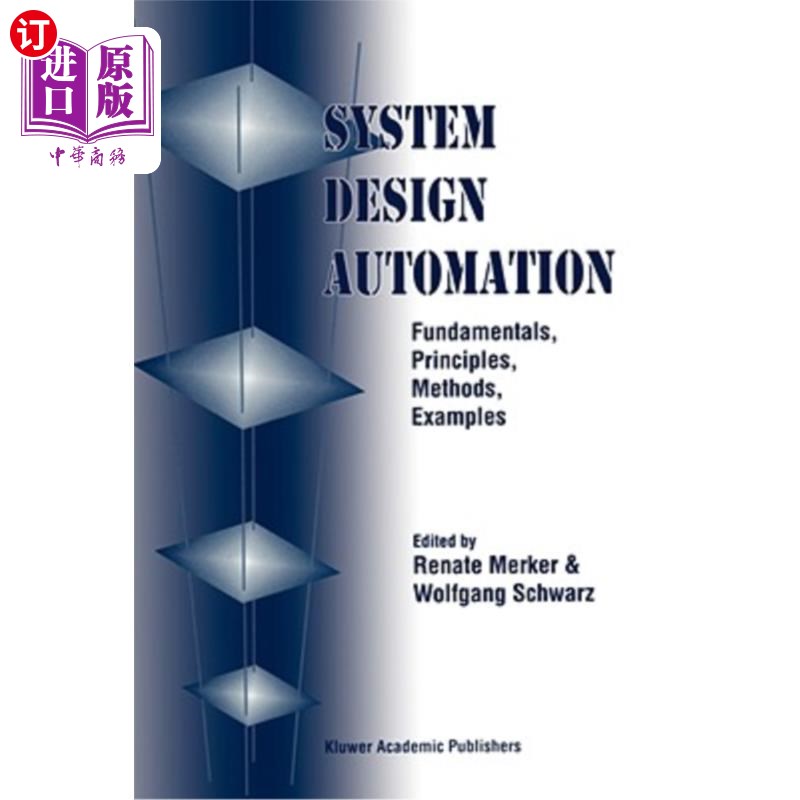 海外直订System Design Automation: Fundamentals, Principles, Methods, Examples 系统设计自动化：基础、原则、方法、示例