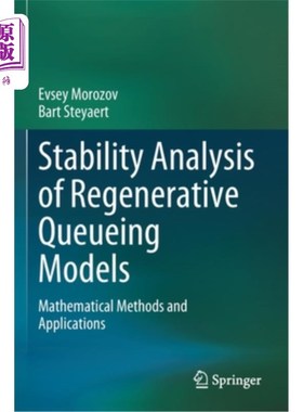 海外直订Stability Analysis of Regenerative Queueing Models: Mathematical Methods and App 再生排队模型的稳定性分析: