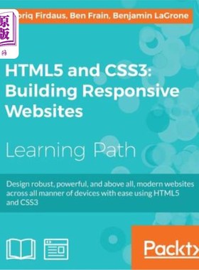 海外直订HTML5 and CSS3 Building Responsive Websites: One-stop guide for Responsive Web D
