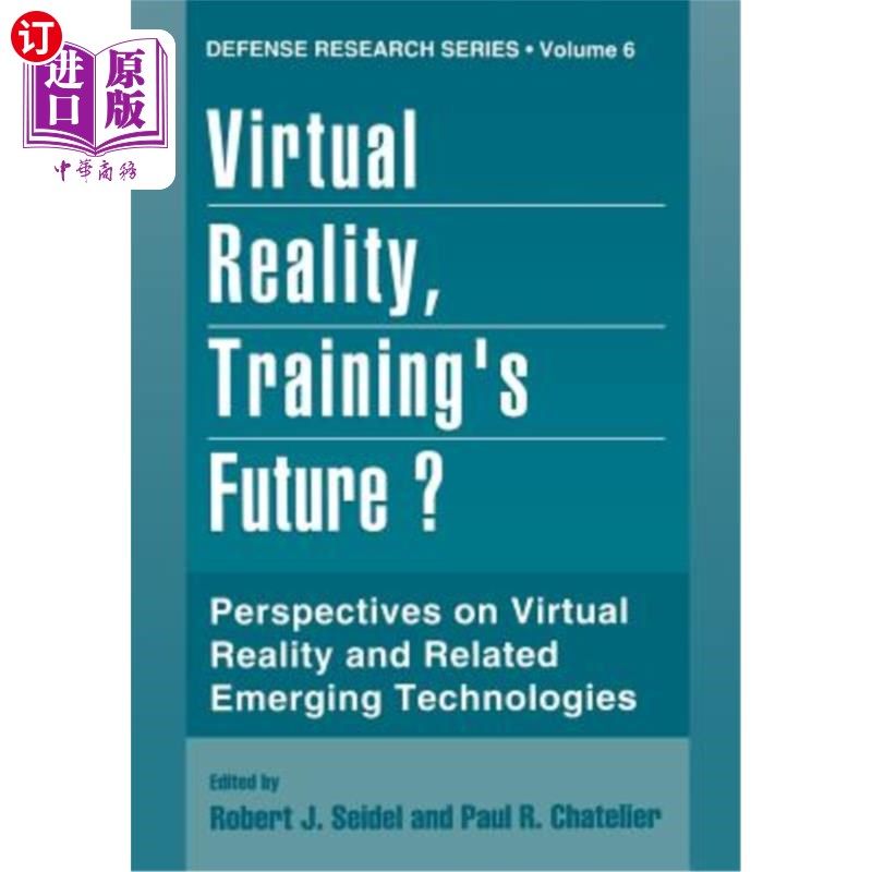 海外直订Virtual Reality, Training's Future?: Perspectives on Virtual Reality and Related 虚拟现实,培训的未来?:对
