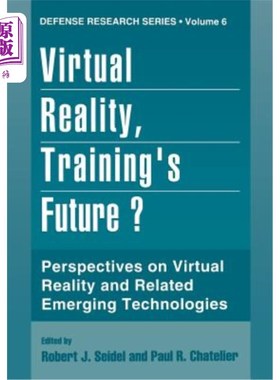 海外直订Virtual Reality, Training's Future?: Perspectives on Virtual Reality and Related 虚拟现实，培训的未来？：对