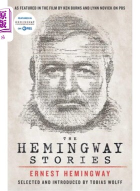 海外直订The Hemingway Stories: As Featured in the Film by Ken Burns and Lynn Novick on P 海明威的故事：由肯伯恩斯和