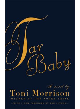 现货 托妮 莫里森 柏油娃娃 英文原版 Tar baby Toni Morrison 诺贝尔文学奖 获奖作者【中商原版】