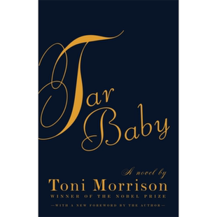 现货 托妮 莫里森 柏油娃娃 英文原版 Tar baby Toni Morrison 诺贝尔文学奖 获奖作者【中商原版】