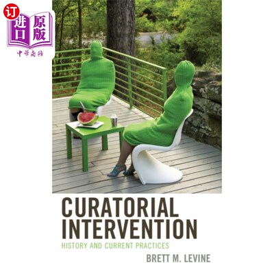 海外直订Curatorial Intervention 管理者的干预