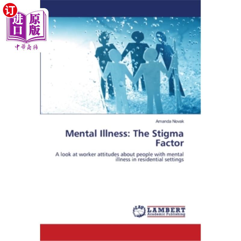 海外直订Mental Illness: The Stigma Factor 精神疾病：耻辱因素