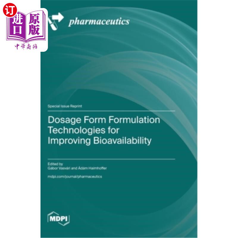 海外直订医药图书Dosage Form Formulation Technologies for Improving Bioavailability 提高生物利用度的剂型配方技术