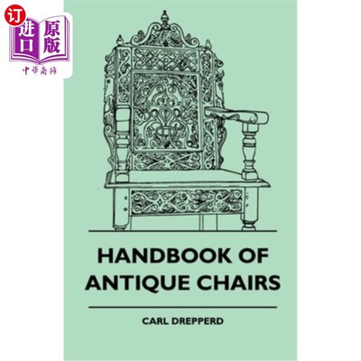 海外直订Handbook Of Antique Chairs 古董椅手册