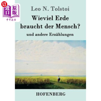 海外直订德语 Wieviel Erde braucht der Mensch?: und andere Erz?hlungen 地球人口需要多少土壤?其他文物呢?hlungen