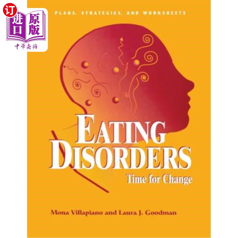 海外直订医药图书Eating Disorders: Time for Change: Plans, Strategies, and Worksheets 饮食失调:改变的时间:计划、策