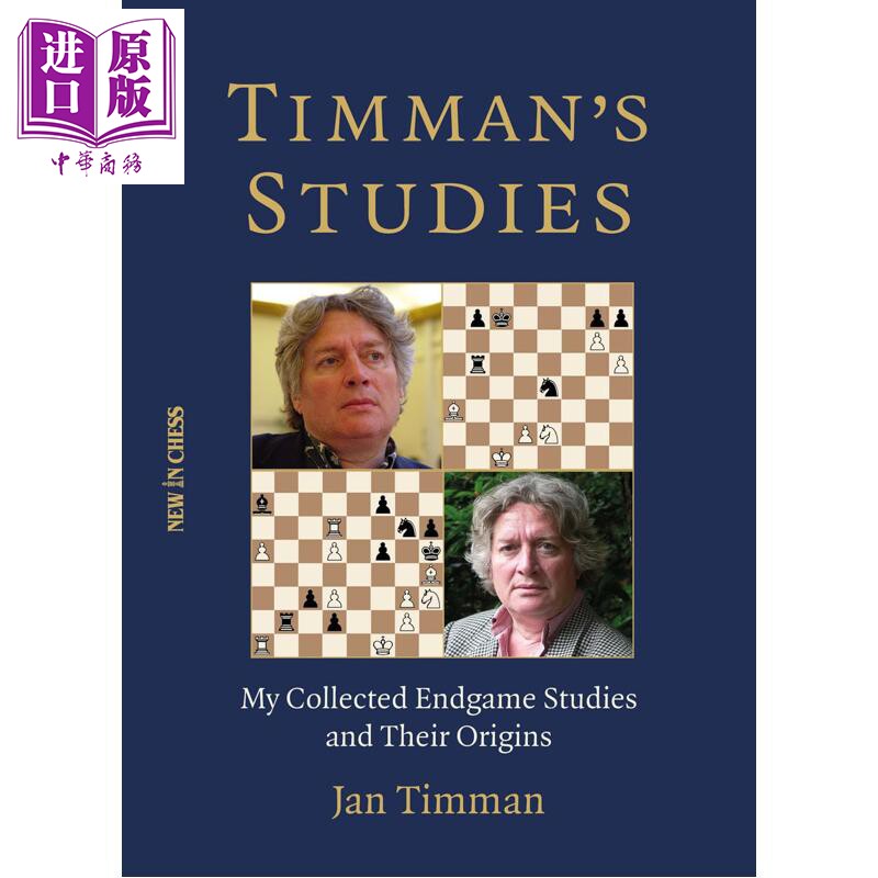 预售 蒂曼的残局研究 我收集的残局研究及其起源 Timmans Studies 英文原版 Jan Timman【中商原版】