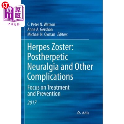 海外直订医药图书Herpes Zoster: Postherpetic Neuralgia and Other ... 带状疱疹：带状疱疹后神经痛和其他并发症